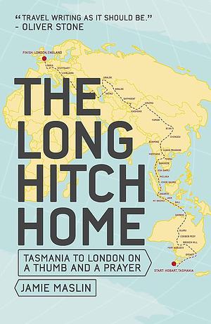 The Long Hitch Home by Jamie Maslin