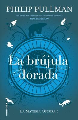 La Brujula Dorada by Philip Pullman