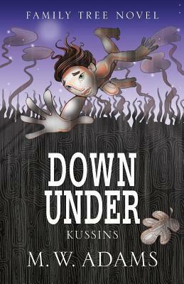 Down Under: Kussins by Gina Edwards, Mark Wayne Adams