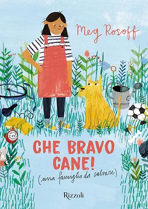 Che bravo cane! by Meg Rosoff