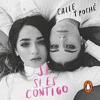 SI SI ES CONTIGO by Calle y Poché