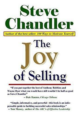 The Joy of Selling by Steve Chandler