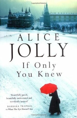 If Only You Knew by Alice Jolly