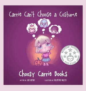 Carrie Can't Choose a Costume by Joy Hardin