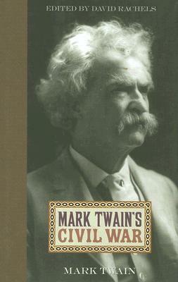 Mark Twain's Civil War by Mark Twain