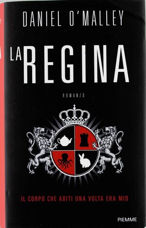 La Regina by Daniel O'Malley