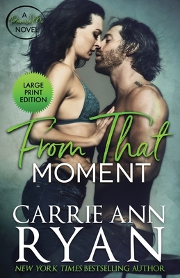 From That Moment by Carrie Ann Ryan