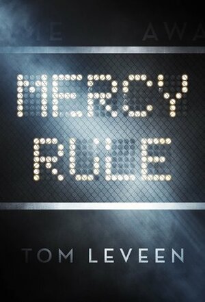 Mercy Rule by Tom Leveen