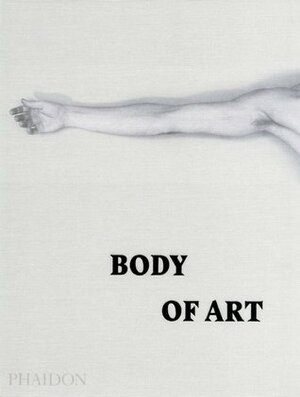 Body of Art by Rebecca Morrill, Monica Kjellman-Chapin, David Trigg, Robert Shane, Diane Fortenberry