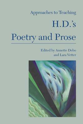 Approaches to Teaching H.D.'s Poetry and Prose by 