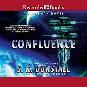 Confluence by S.K. Dunstall