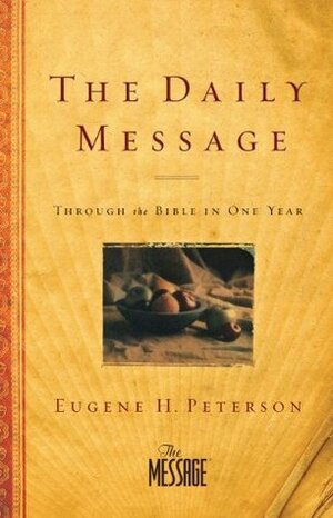 The Daily Message by Eugene H. Peterson