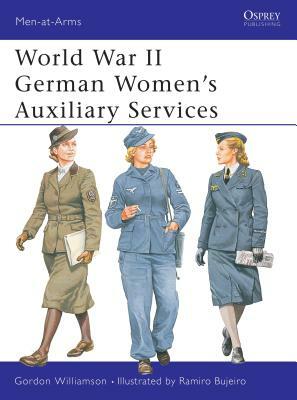 World War II German Women's Auxiliary Services by Gordon Williamson