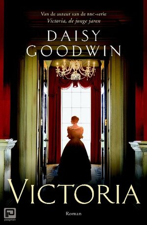 Victoria by Daisy Goodwin