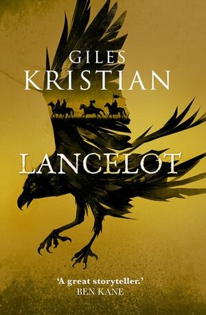 Lancelot by Giles Kristian