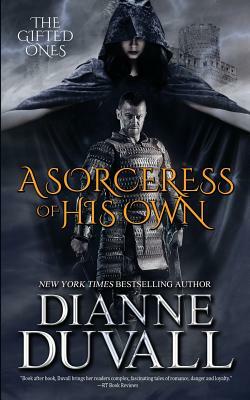 A Sorceress of His Own by Dianne Duvall