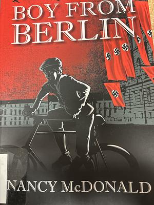 Boy From Berlin by Nancy McDonald