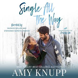 Single All The Way by Amy Knupp