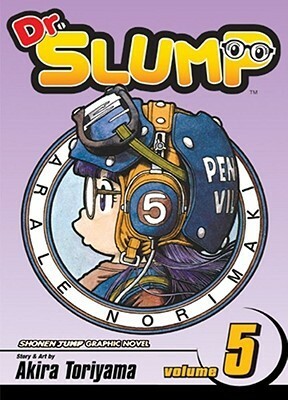 Dr. Slump, Vol. 05 by Akira Toriyama