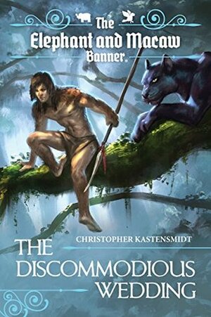 The Discommodious Wedding by Christopher Kastensmidt