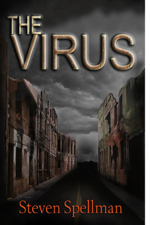 The Virus by Steven Spellman