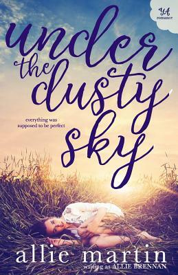 Under the Dusty Sky by Allie Brennan