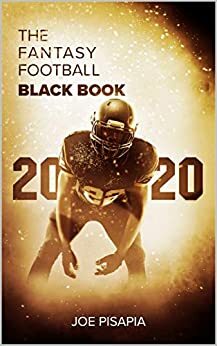 The Fantasy Football Black Book 2020 (The Fantasy Black Book 16) by Joe Pisapia