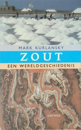 Zout een wereldgeschiedenis by Mark Kurlansky