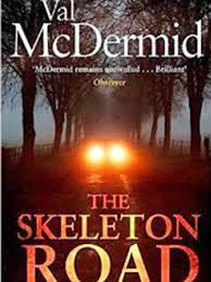 The Skeleton Road by Val McDermid