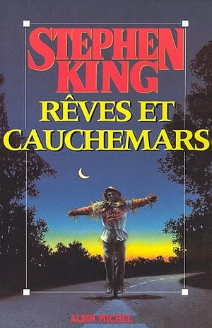 Reves Et Cauchemars by Stephen King