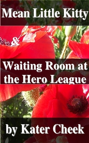 Mean Little Kitty & Waiting Room at the Hero League by Kater Cheek