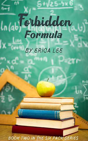 Forbidden Formula (The Six Pack Book 2) by Erica Lee