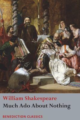 Much Ado About Nothing by William Shakespeare