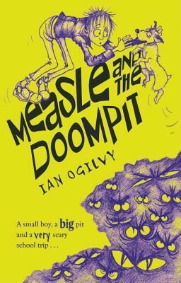 Measle and the Doompit by Chris Mould, Ian Ogilvy