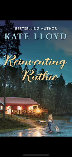 Reinventing Ruthie by Kate Lloyd, Kate Lloyd