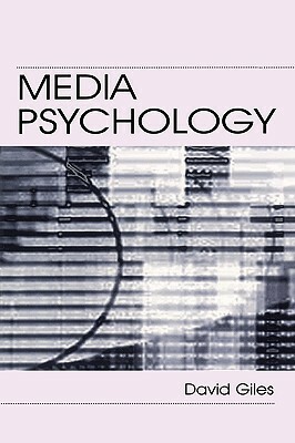 Media Psychology by David Giles