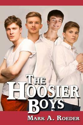 Hoosier Boys by Mark A. Roeder