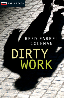 Dirty Work by Reed Farrel Coleman