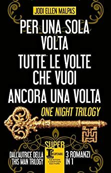 Per una sola notte / Tutte le volte che vuoi / Ancora una volta by Jodi Ellen Malpas