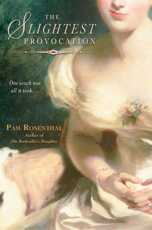 The Slightest Provocation by Pam Rosenthal