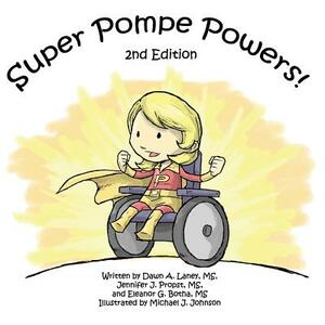 Super Pompe Powers by Jennifer J. Propst, Eleanor G. Botha