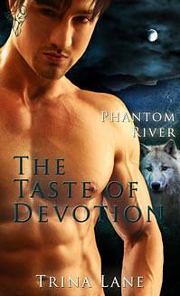 The Taste of Devotion by Trina Lane, Trina Lane