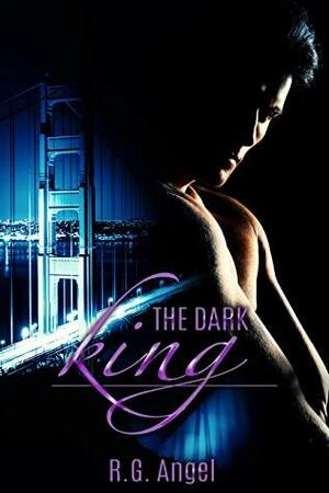 The Dark King: Curvy Assistant/Billionaire Boss Darker Romance by R.G. Angel