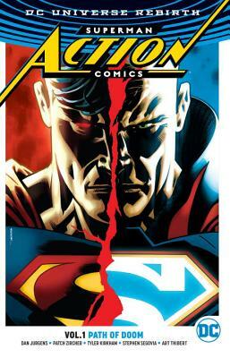 Superman: Action Comics Vol. 1: Path of Doom (Rebirth) by Dan Jurgens