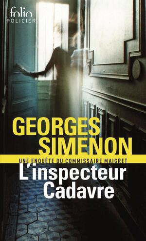 L'Inspecteur Cadavre by Georges Simenon