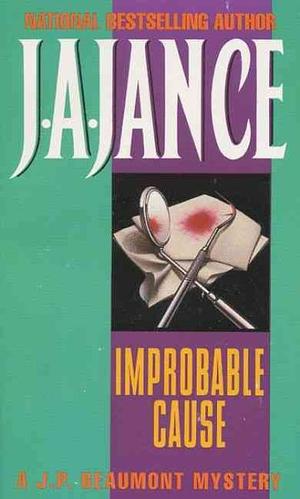 Improbable Cause by J.A. Jance