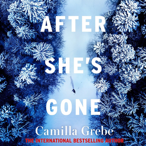 After She's Gone by Camilla Grebe