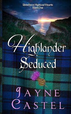 Highlander Seduced by Jayne Castel