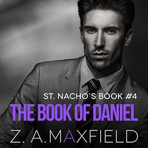 The Book Of Daniel by Z.A. Maxfield