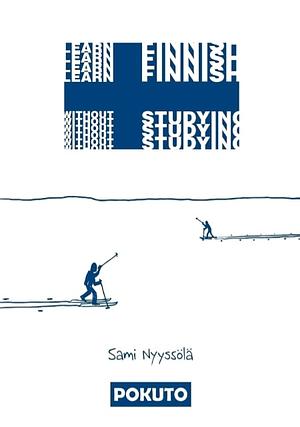 Learn Finnish Without Studying by Sami Nyyssölä